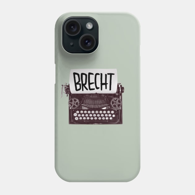 Typewriter Brecht, Gift for Writer Phone Case by badlydrawnbabe