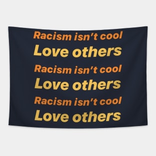 Racism Isn't Cool Tapestry