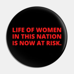 Life of women in this nation is now at risk. Pin