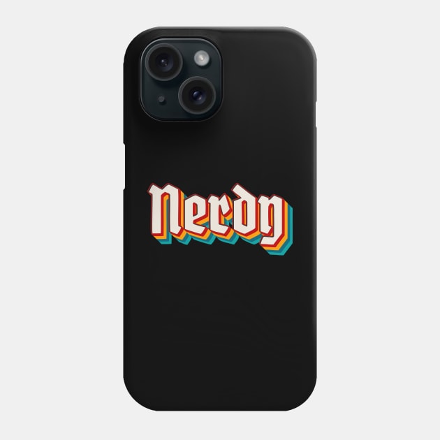 Nerdy Phone Case by n23tees