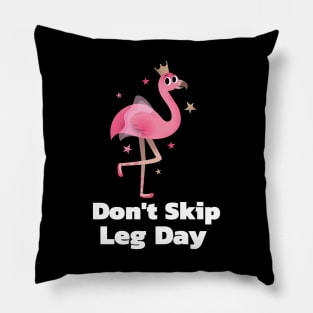 Funny Gym Quote | Don't skip legs day Pillow