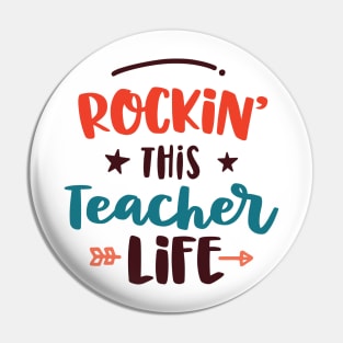 Rockin' This Teacher Life Pin