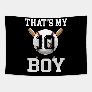 That's My Boy 10 Baseball Jersey Number 10 Baseball Dad Father's Day Tapestry