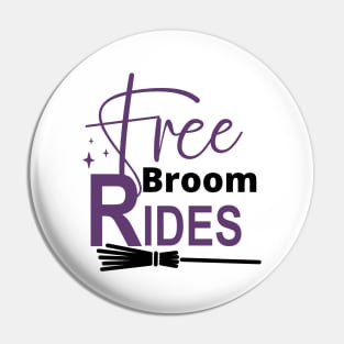 Free Broom Rides. Funny Halloween Design. Witches. Pin