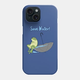 Saves Water for Frog Phone Case