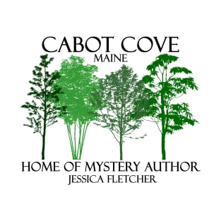 Cabot Cove Home of Jessica Fletcher T-Shirt