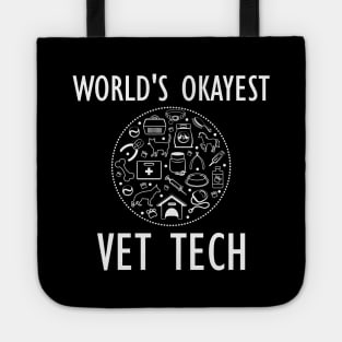 Veterinary Technician - World's Okayest Vet Tech Tote