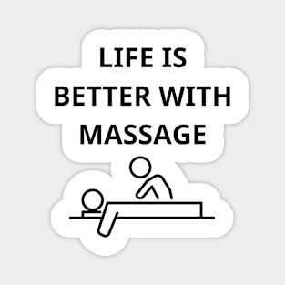 life is better with massage Magnet