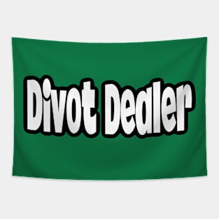 Divot Dealer Tapestry