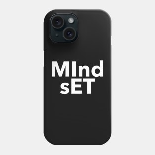 mindset Phone Case