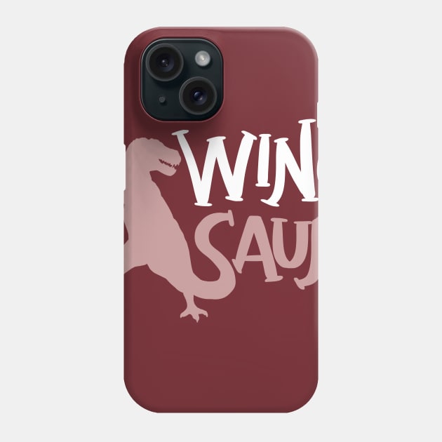 WinoSaur - Funny Wine lover shirts and gifts - T-Rex Phone Case by Shirtbubble