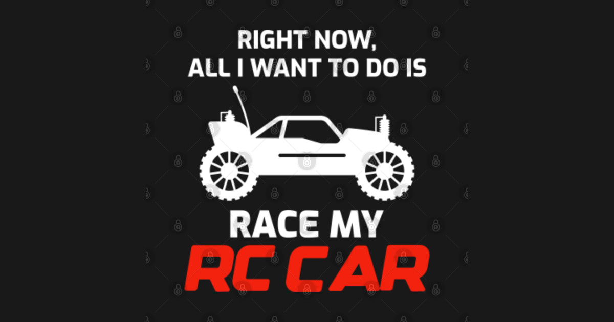 RC Car 4x4 Offroad Race Mud Racing Funny Sayings Rc Car TShirt