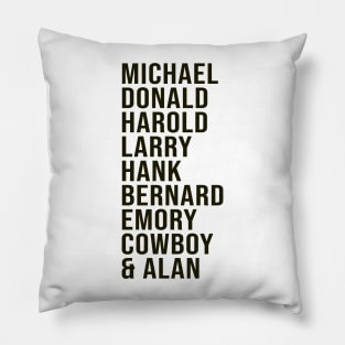 The boys in the band names list: Michael, Donald, Harold, Larry, Hank, Bernard, Emory, Cowboy and Alan Pillow