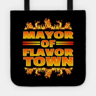 Mayor Of Flavor Town Tote