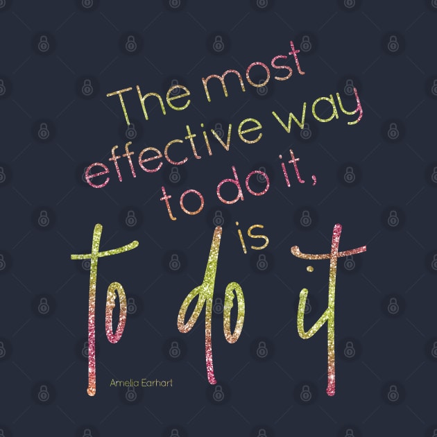 The most effective way to do it, is to do it by missguiguitte