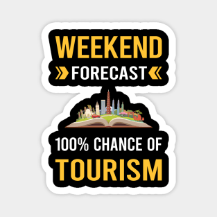 Weekend Forecast Tourism Magnet