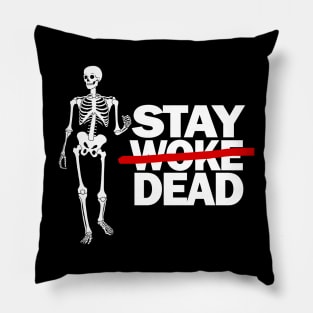 Stay Dead Pillow