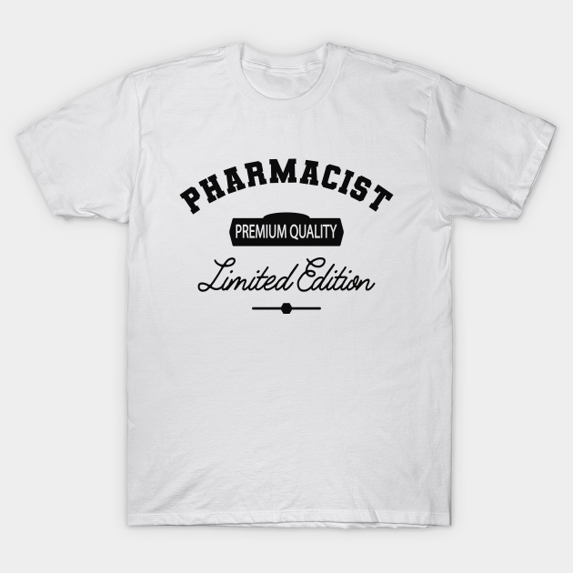 Pharmacist - Premium Quality Limited Edition - Pharmacist 2020 - T ...