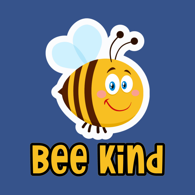 Bee Kind by Rebel Merch