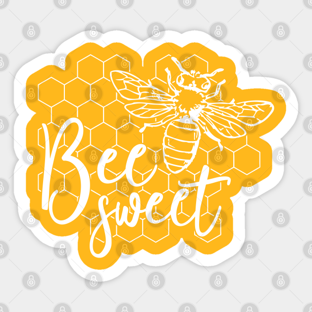 Honeycomb Bee Sweet - Save the Bees - Save The Bees - Sticker | TeePublic
