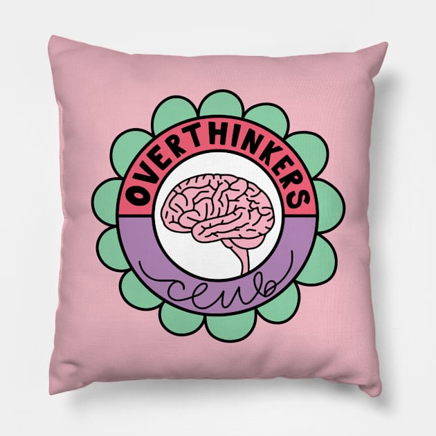 Overthinkers Club Pillow by Nia Patterson Designs