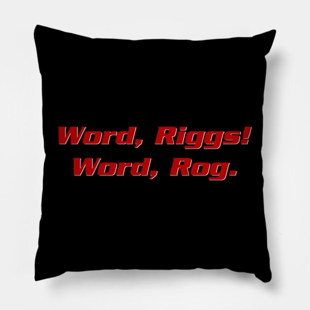 Are you a Riggs or a Murtaugh? Pillow by MrScottBlack