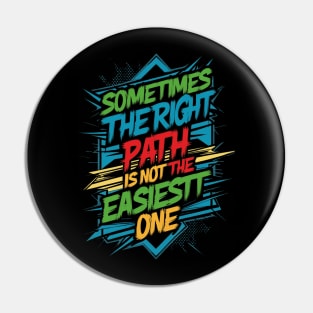Sometimes the right path is not the easiest one ajr Pin