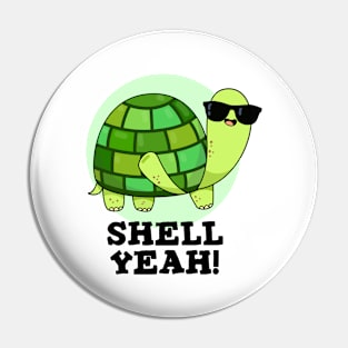 Shell Yeah Cute Turtle Pun Pin