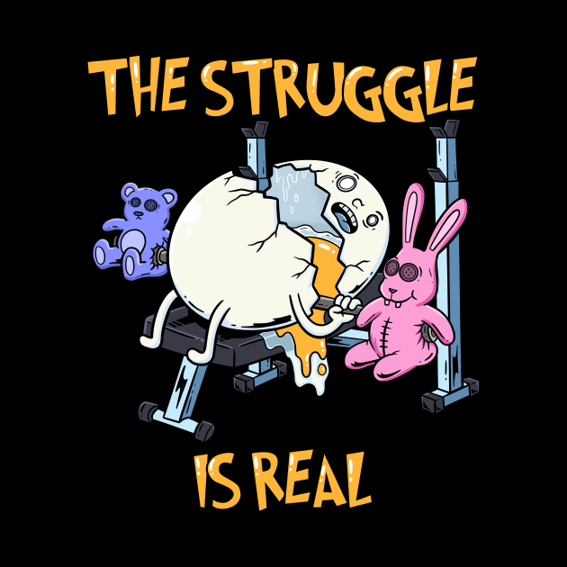 Cracking Up at the Gym: The Struggle is Egg-citingly Real by Holymayo Tee