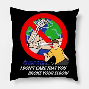 I Don't Care That You Broke Your Elbow Famous Vine Meme Comic Cartoon Pillow