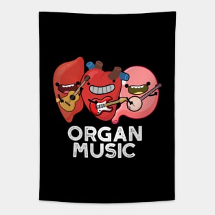 Organ Music Funny Anatomy Body Parts Pun Tapestry