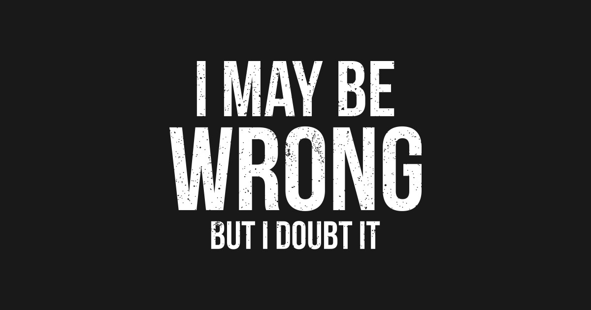 I have no doubts that