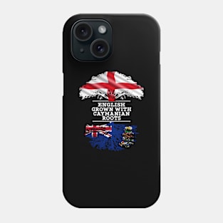 English Grown With Caymanian Roots - Gift for Caymanian With Roots From Cayman Islands Phone Case