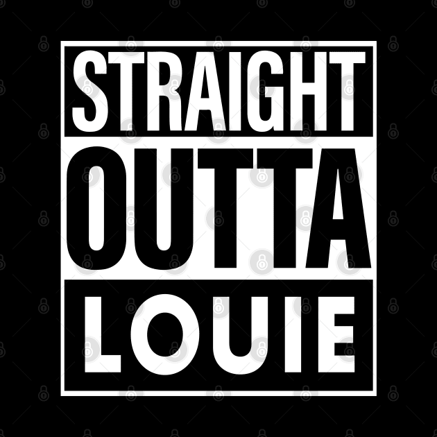 Louie Name Straight Outta Louie by ThanhNga