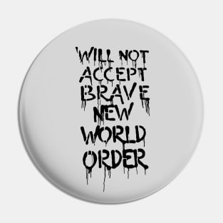 New World Oder Protest Pin