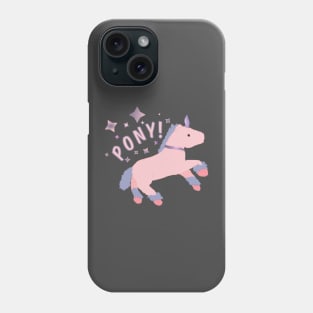 PONY! the unicorn Phone Case