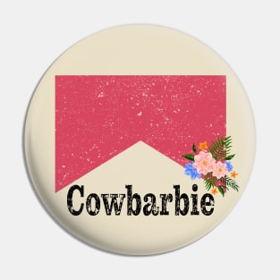 Cowbarbie Pin