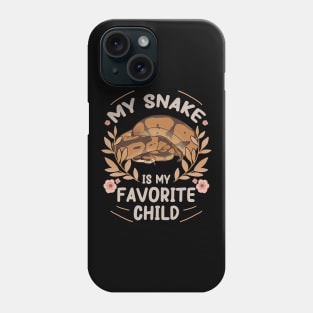 Mother's Day Snake is my Favorite Child Phone Case