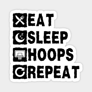 Eat Sleep Hoops Repeat Magnet