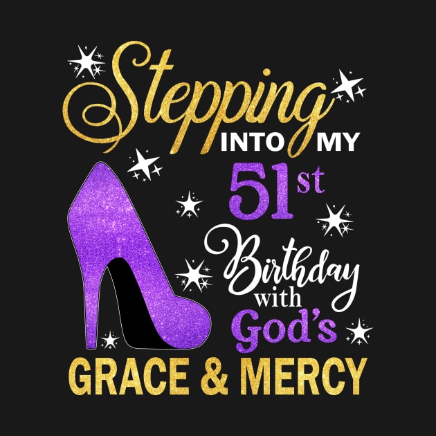 Stepping Into My 51st Birthday With God's Grace & Mercy Bday by MaxACarter