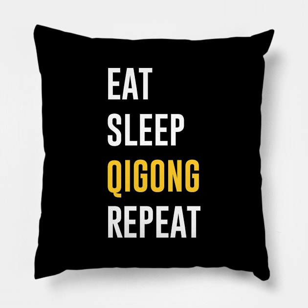 Eat Sleep Qigong Repeat Pillow by Periaz