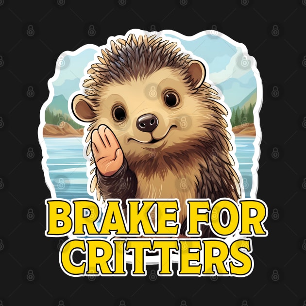 I Brake For Critters by PaulJus