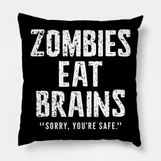 Zombies Eat Brains Funny Halloween Sayings Quotes Pillow