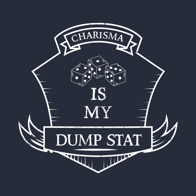 Dump Stat - Charisma by KennefRiggles