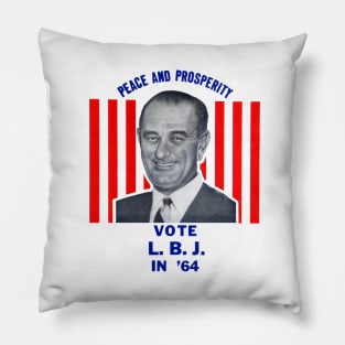 1964 Peace and Prosperity, Vote LBJ Pillow