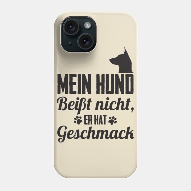 Mein Hund beißt nicht er hat Geschmack Phone Case by nektarinchen