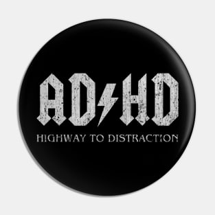 ADHD Highway to Distraction Pin