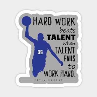 Hard Work Magnet