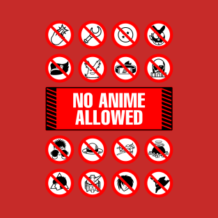 Anime Signs - Not Allowed T-Shirt