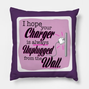 First World Curse - Charger Unplugged Pillow